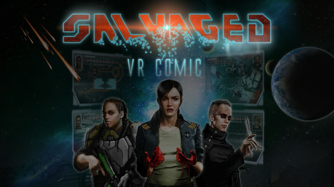 Salvaged: VR Comic Gear VR